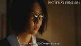 NIGHT HAS COME EP1 [1080HD]