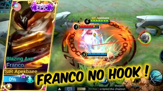 AKU BUKTIKAN FRANCO NO HOOK JUGA BOLE MENANG !! NEW FRANCO EPIC SKIN BLAZING AXE !! MLBB