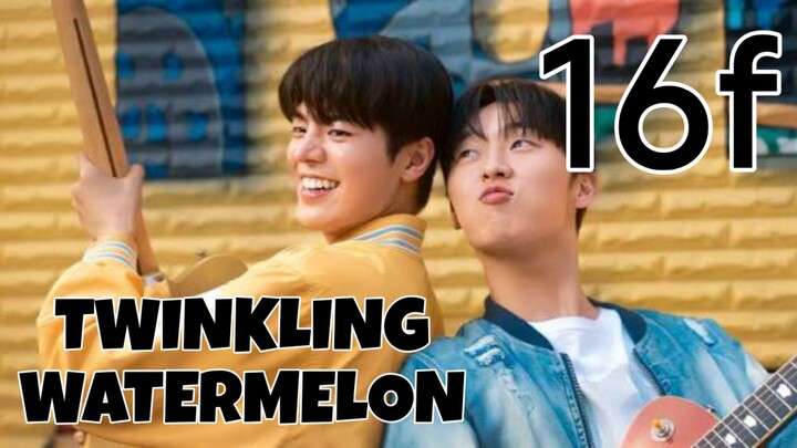 re ✨🍉 TWINKLING WATERMELON TAGALOG EPISODE 16F
