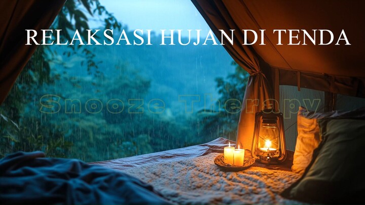 Suara Hujan dan Piano di Tenda Hutan - Musik Relaksasi Tidur Nyenyak & Insomnia – Snooze Therapy