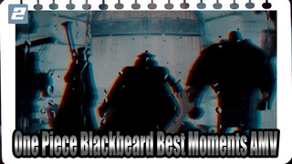 Compilation of Blackbeard's Best Moments! | One Piece Epic AMV_2
