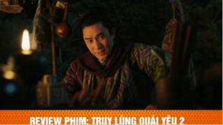 review phim Truy lùng quái yêu phần 2 tập3 #reviewphim #phimhay #reviewphimhay