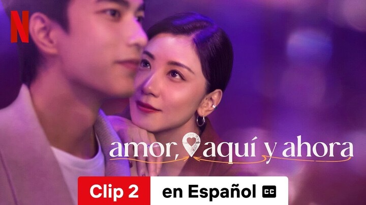 Amor, aquí y ahora (Temporada 1 Clip 2 subtitulado) | Tráiler en Español | Netflix