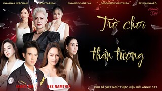 TRÒ CHƠI THẦN TƯỢNG | The Idol Game | EP.4