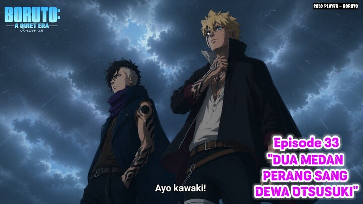 "DUA MEDAN PERANG SANG DEWA OTSUSUKI" BORUTO : A Quiet Era FINAL SEASON Episode 9