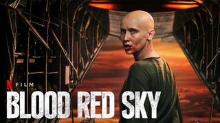 Blood Red Sky 2021