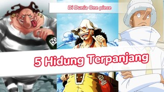 5 Hidung Terpanjang di dunia one piece