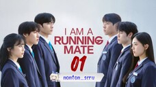 I Am a Running Mate (2025) eps. 01 // Sub Indo