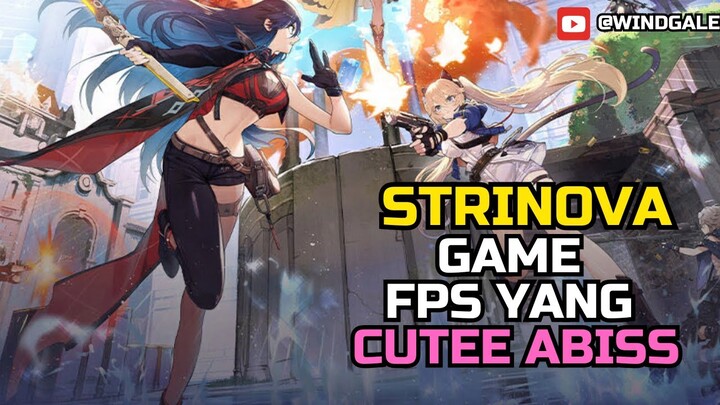 GAME FPS GRATIS YANG CUTE ABISSS - STRINOVA REVIEW