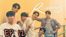 🇹🇭 Remember Me (2022) - Episode 12 Eng sub