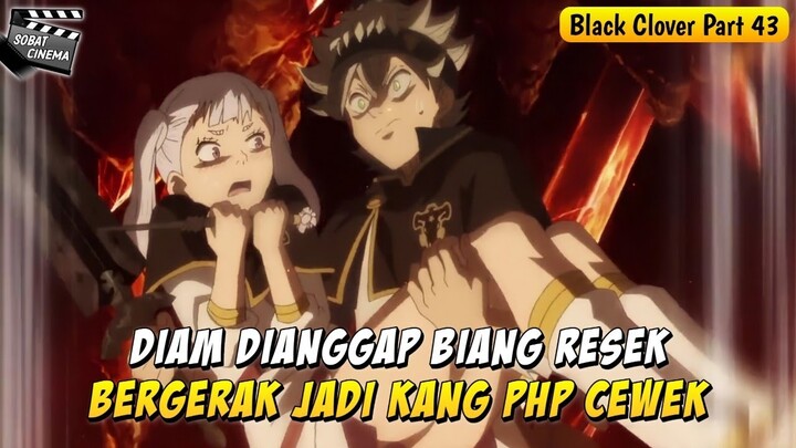 KELAKUAN ASTA SEMAKIN MERESAHKAN NOELLE SAJA - Alur Cerita Film Anime Part 43