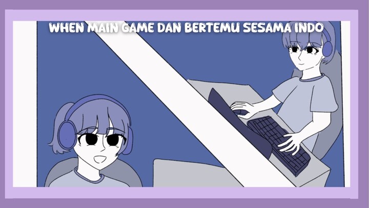 when lu bertemu sesama indo di game🗿😼 (animasi indo)