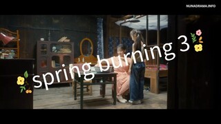 spring burning ep.3