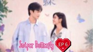 EP6 ( Engsub ) Sniper Butterfly