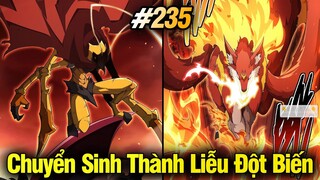 Chuyển Sinh Thành Liễu Đột Biến Chap 235 | Review Phim Truyện Tranh Hay | Lệ Phi Vũ