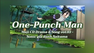 One-Punch Man Maji CD vol.03 - Sonic Giả Danh Saitama