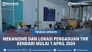 Disnakerperin Kendari Sultra Bakal Buka Posko Pengaduan THR Mulai 1 April 2024, Mekanisme dan Lokasi