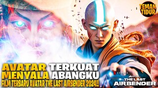 AVATAR TERKUAT TELAH MUNCUL!! SELURUH ALUR CERITA AVATAR THE LAST AIRBENDER!! - ALUR CERITA PART 2