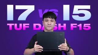 TUF DASH F15 2022 - CORE i7 LIỆU CÓ ĐÁNG NÂNG CẤP?