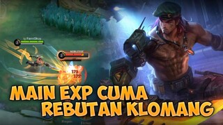 MAIN EXP CUMA BUAT REBUTAN KLOMANG?? WKWK - Mobile Legends