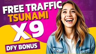 Free Traffic Tsunami Review: Free Traffic That Converts Like Paid Ads