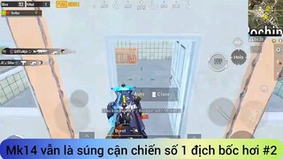 Mk14 vẫn là súng cận chiến số 1 địch bốc hơi #2