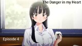 The Danger in my Heart English Subbed Episode 4