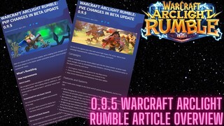 NEW UPDATE ARTICLES?!? WARCRAFT ARCLIGHT RUMBLE 0.9.5 UPDATES!!!