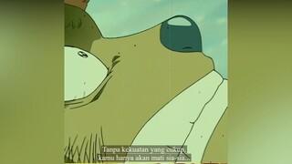 "Tanpa kekuatan yang cukup, kamu hanya akan mati sia-sia" - Dalton