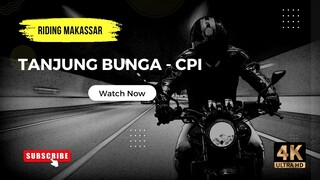 Riding Makassar Menyusuri Tanjung Bunga  dan CPI