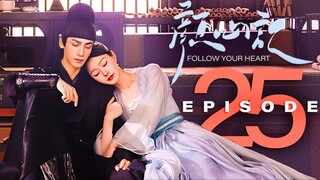 🇨🇳EP25 Follow Your Heart (2024)