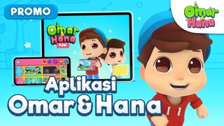 Promo Aplikasi Omar & Hana | Omar & Hana | Lagu Kanak-Kanak Islam