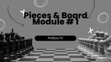 Chess Module # 1 Board  Pieces (Tagalog version) Paano magturo sa baguhan