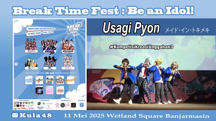 Usagi Pyon -  メイド･イン･トキメキ at Break Time Fest : Be an Idol!