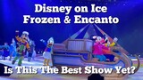DISNEY ON ICE PRESENTS FROZEN & ENCANTO / IS THIS THE BEST SHOW YET?