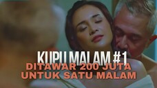 21+ | KUPU MALAM EPISODE 1 | DITAWAR 200 JUTA SEMALAM OLEH SUGAR DADDY