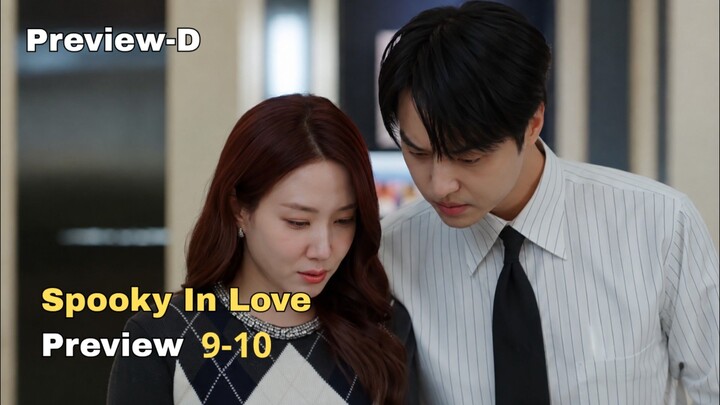 MEMULAI CINTA DENGAN MISI BARU || PREVIEW SPOOKY IN LOVE EPS 9-10