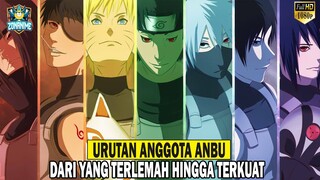 URUTAN ANGGOTA ANBU DARI YANG TERLEMAH HINGGA TERKUAT -[NARUTO/BORUTO]