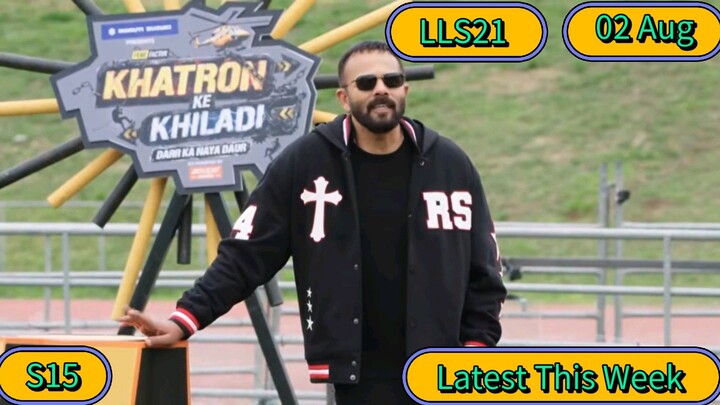 Khatron ke Khiladi S15 New Episode 02 latest 02 Aug