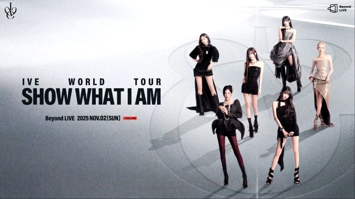 IVE - The 2nd World Tour 'Show What I Am' [2025.11.02]