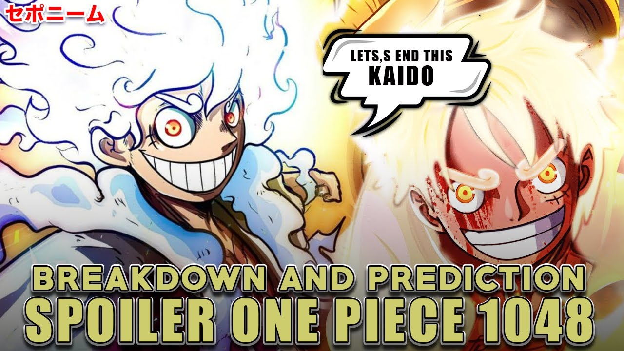 Breakdown Spoilers One Piece Chapter 1048 Reddit Luffy Will Beat Kaido With Full Power Gear 5 Bilibili