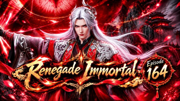 ENG SUB | Renegade Immortal Episode 164 (Part 5)