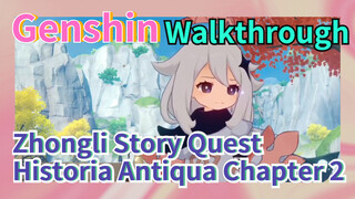 [Genshin  Walkthrough]  Zhongli Story Quest -  Historia Antiqua Chapter 2