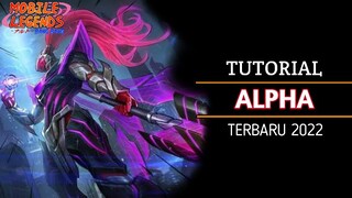 Tutorial Hero Alpha Terbaru 2022 Mobile Legends Bang Bang