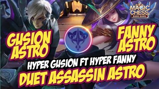 HYPER GUSION ASTRO FEAT HYPER FANNY ASTRO ! ASTRO ASSASSIN VENOM COMBO TERBAIK MAGIC CHESS