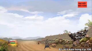 196 Đại Việt kiêu hùng - Đào Duy Từ và sự hình thành lũy Trường Dục (1572 - 1634 )