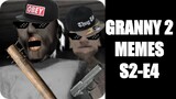 Granny 2 Memes S2-E4 (EXPLOSION)
