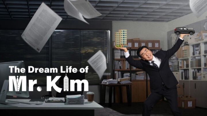 Cuộc sống trong mơ của ông Kim (The Dream Life of Mr. Kim) - Tập 1