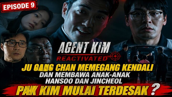 AGENT KIM REACTIVATED EPISODE 9