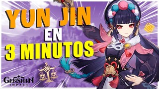 YUN JIN EN 3 MINUTOS | Genshin Impact